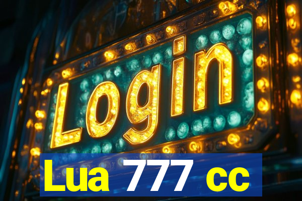 Lua 777 cc